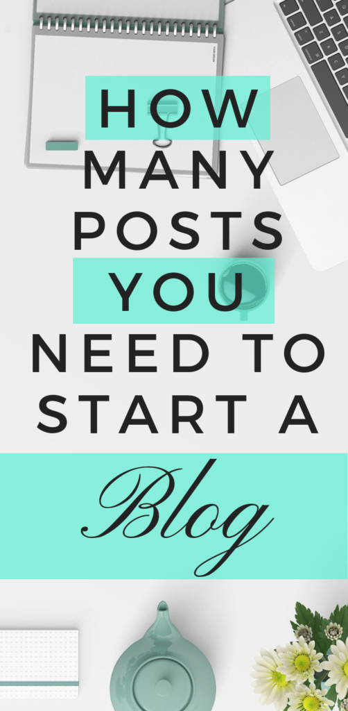 How many blog posts do you need to start a blog